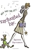 Enchanted, Inc.: A Novel