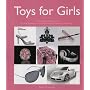 Toys for Girls: If Women Did Not Exist, All the Money in the World Would Have No Meaning