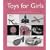 Toys for Girls: If Women Did Not Exist, All the Money in the World Would Have No Meaning