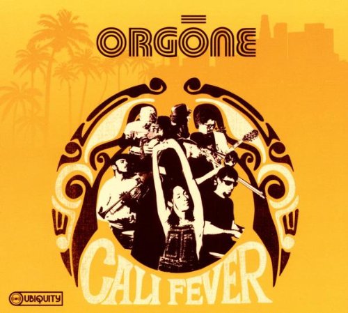 Orgone Cali Fever