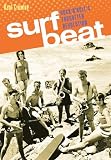 Surf Beat: Rock n Rolls Forgotten Revolution