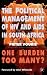 The Political Management of HIV and AIDS in South Africa: One Burden Too Many?