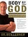 Body by God: The Owner's Manual for Maximized Living