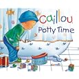 Caillou: Potty Time (Hand in Hand series)