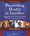 Books : Promoting Health in Families: Applying Family Research and Theory to Nursing Practice