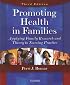 Promoting Health in Families: Applying Family Research and Theory to Nursing Practice