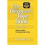 The The Non-Designer's Type Book, 2nd Edition