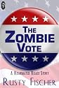 The Zombie Vote (Reanimated Readz)