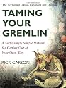 Taming Your Gremlin Revised: A Surprisingly Simple Method for Getting Out of Your Own Way
