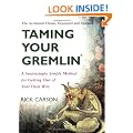 Taming Your Gremlin Revised: A Surprisingly Simple Method for Getting Out of Your Own Way