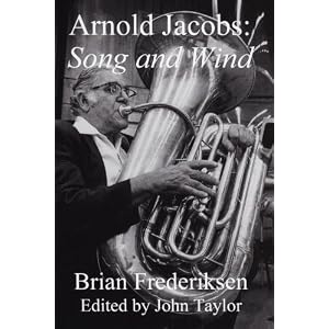 Arnold Jacobs: Song and Wind