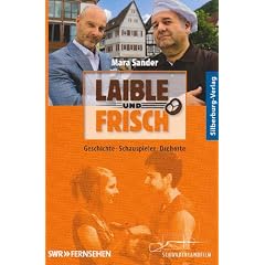 Laible und Frisch: Geschichte, Schauspieler, Drehorte