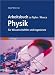 Arbeitsbuch zu Tipler/Mosca Physik für Wissenschaftler und Ingenieure
