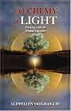 Alchemy of Light: Working with the Primal Energies of Life