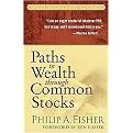 Paths to Wealth Through Common Stocks (Wiley Investment Classics Series) (Paperback)