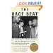 The Race Beat: The Press, the Civil Rights Struggle, and the Awakening of a Nation (Vintage)