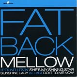 Fatback Mellow