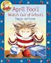 April Fool! Watch Out at School!