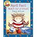 April Fool! Watch Out at School!