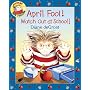 April Fool! Watch Out at School!
