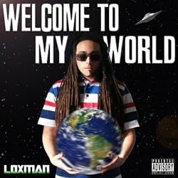 Welcome to My World [Explicit]