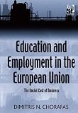 Education and employment in the European Union : the social cost of business