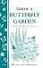 Workman Publishing Grow A Butterfly Garden