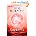 Socrates: Der friedvolle Krieger - Roman