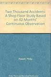 2000 accidents : a shop floor study of their causes based on 42 months' continuous observation