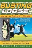 img - for Busting Loose from the Money Game book / textbook / text book
