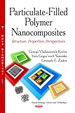 Particulate-filled polymer nanocomposites : structure, properties, perspectives