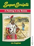 A feeling in my bones