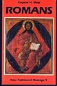 Romans (New Testament Message : a Biblical Theological Commentary)