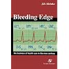 Bleeding Edge: The Business of Health Care in the New Century