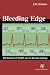Bleeding Edge: The Business of Health Care in the New Century