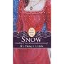 Snow by Tracy Lynn