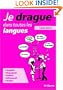 je drague dans toutes les langues: Anglais, Espagnol, Italien, Allemand, Arabe