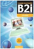 Cahier d'activités B2i Collège