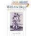 With the Boys: Little League Baseball and Preadolescent Culture (A Chicago original paperback)