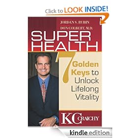 Super Health: 7 Golden Keys to Unlock Lifelong Vitality