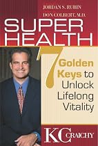 Super Health: Seven Golden Keys to Lifelong Vitality