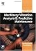 Practical Machinery Vibration Analysis and Predictive Maintenance (Practical Professional)
