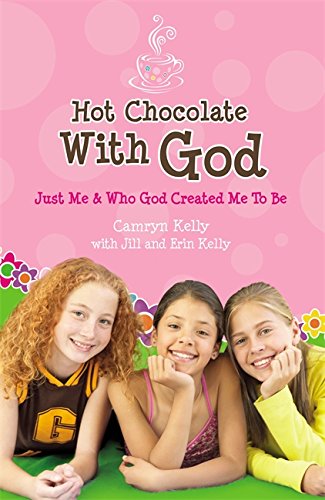 Hot Chocolate with God: Just Me & Who God Created Me to Be