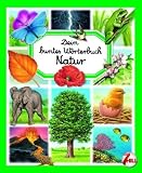 Dein buntes W&ouml;rterbuch Natur - Emilie Beaumont, Marie-Ren&egrave;e Guilloret