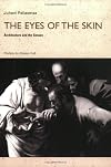 The Eyes of the Skin: Architecture and the Senses