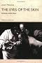 The Eyes Of The Skin: Architecture And The Senses