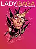 レディー・ガガ クリティカル・マス・ファッション-