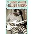 The Land Where the Blues Began