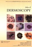 An Atlas of Dermoscopy (Encyclopedia of Visual Medicine Series)