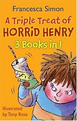 A Triple Treat of Horrid Henry